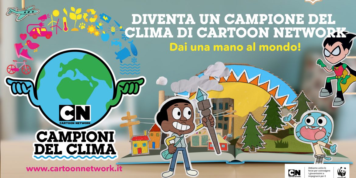 la campagna Campione del clima di Cartoon Network, che sensibilizza sul cambiamento climatico